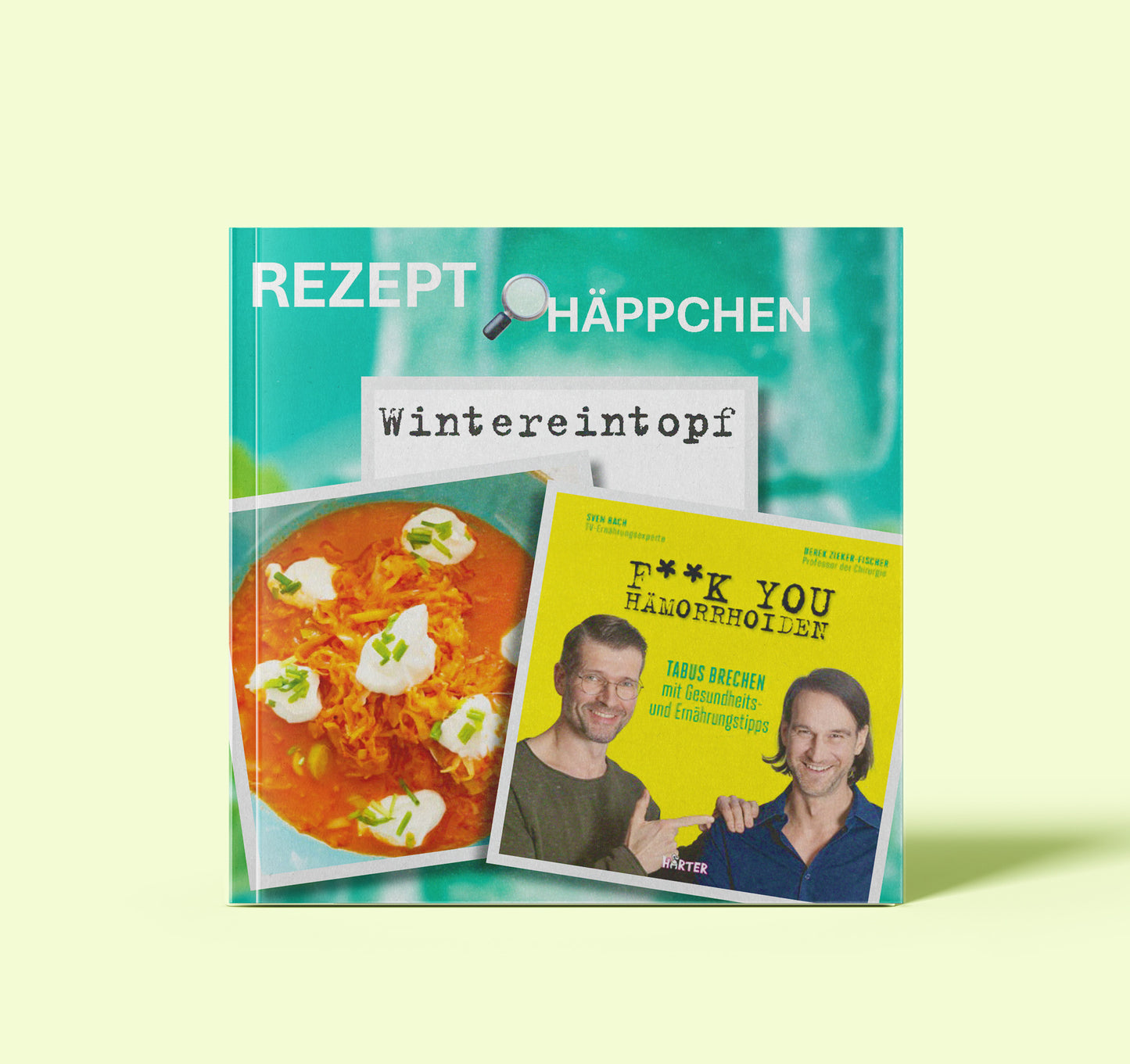 Rezepthäppchen "Wintereintopf" zum Gesundheitsratgeber von Prof. Dr. Derek Zieker Fischer und Sven Bach